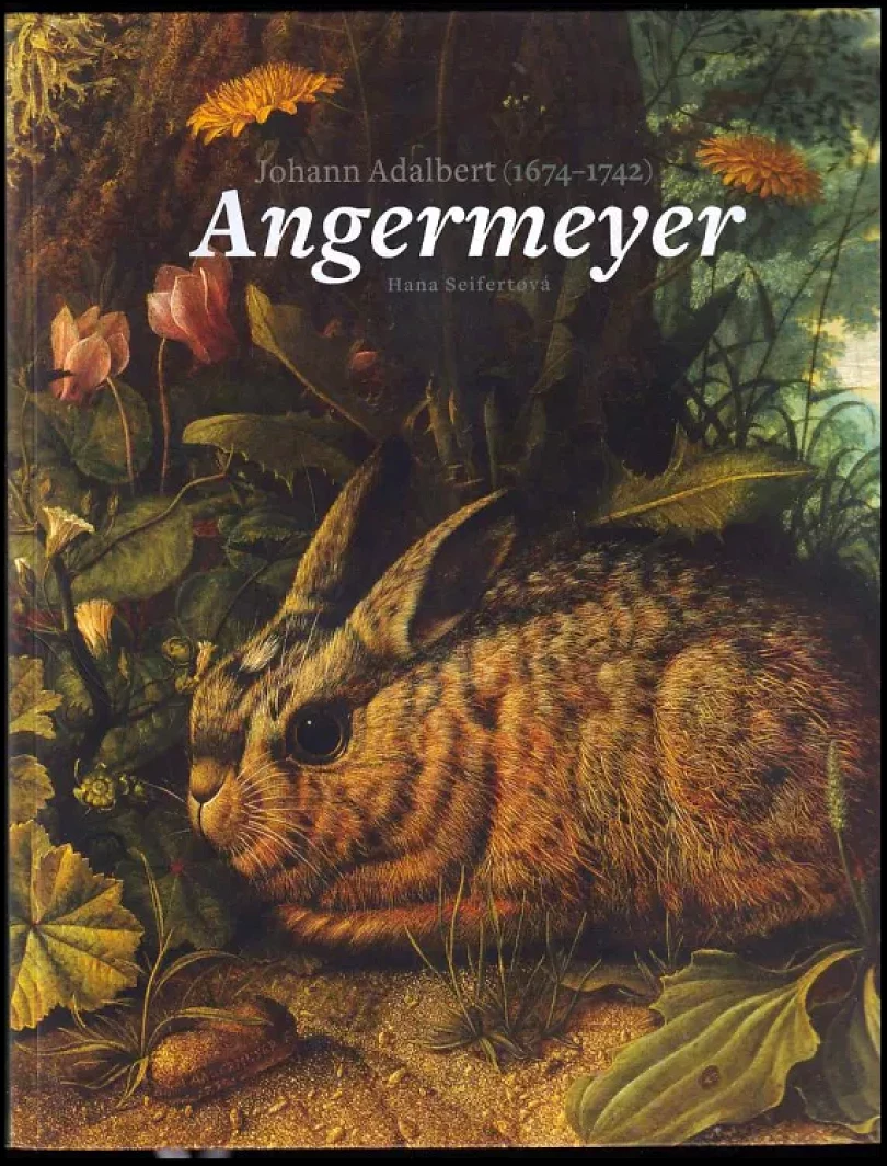 Levně Johann Adalbert Angermeyer (1674-1742) - PODPIS HANA SEIFERTOVÁ (Hana Seifertová, 2015)