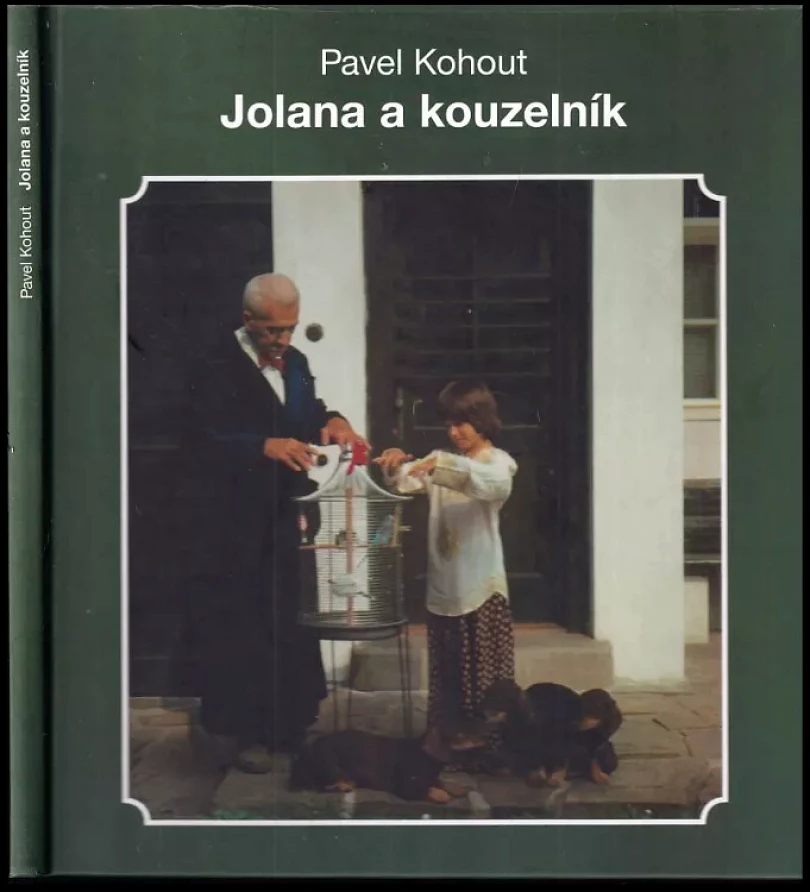Levně Jolana a kouzelník (Pavel Kohout, 2016)