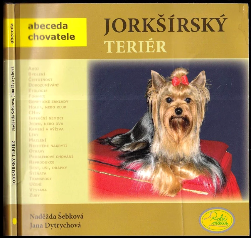 Jorkšírský teriér (Naděžda Šebková, 2009)