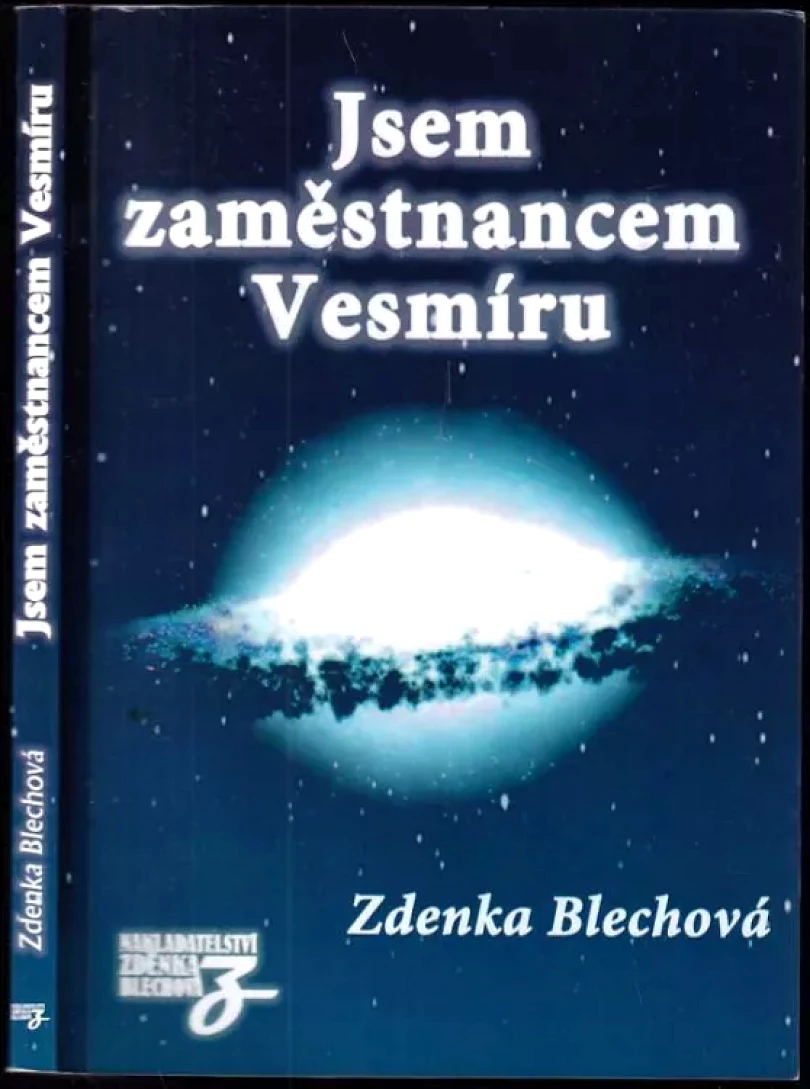 Jsem zaměstnancem Vesmíru (Zdenka Blechová, 2011)