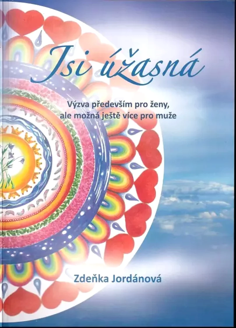 Jsi úžasná PODPIS ZDEŇKA JORDÁNOVÁ (Zdeňka Jordánová, 2021)