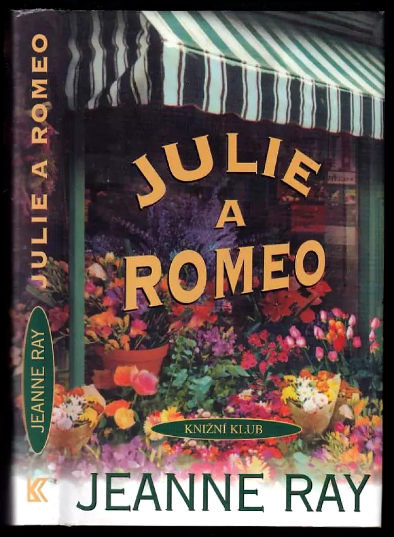 Levně Julie a Romeo (Jeanne Ray, 2001)