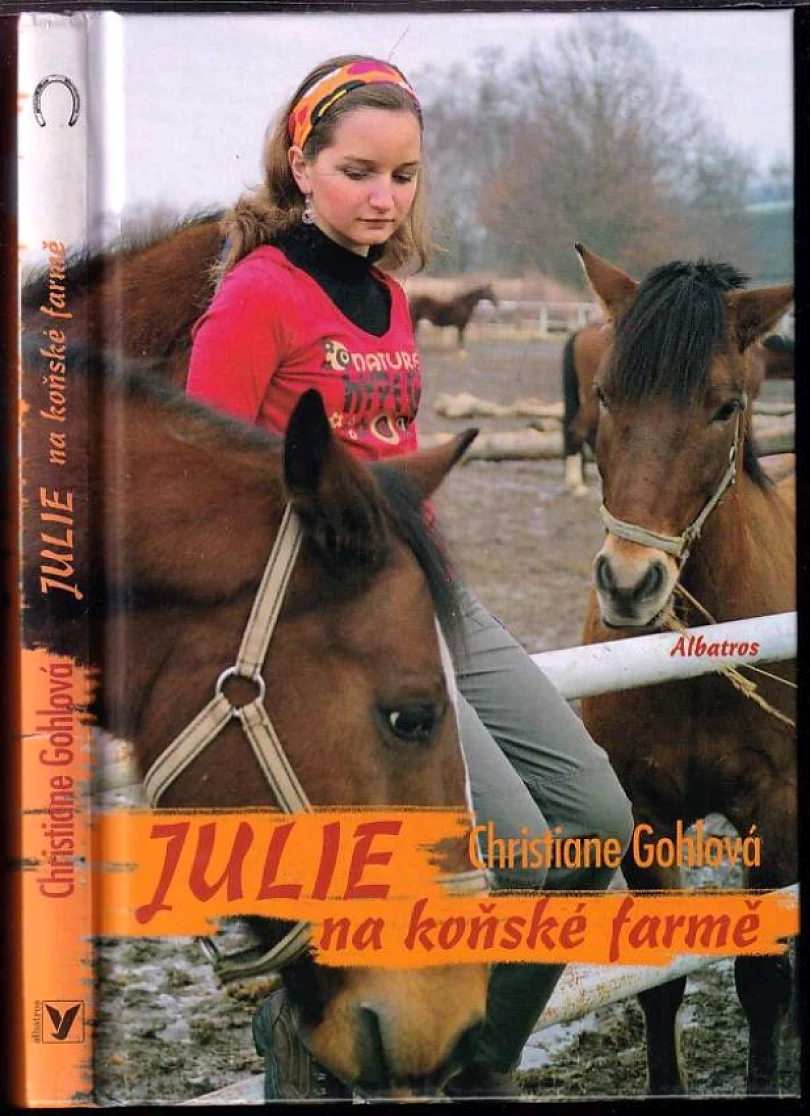 Levně Julie na koňské farmě (Christiane Gohl, 2008)
