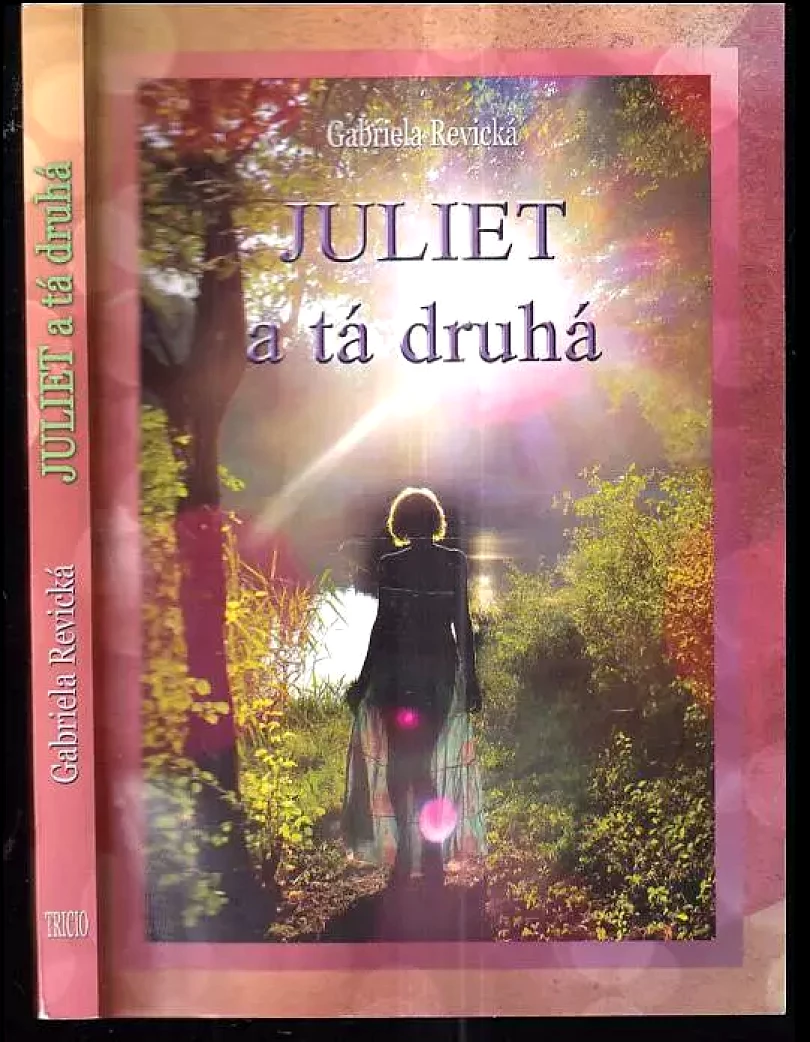 Juliet a tá druhá (Gabriela Revická, 2012)