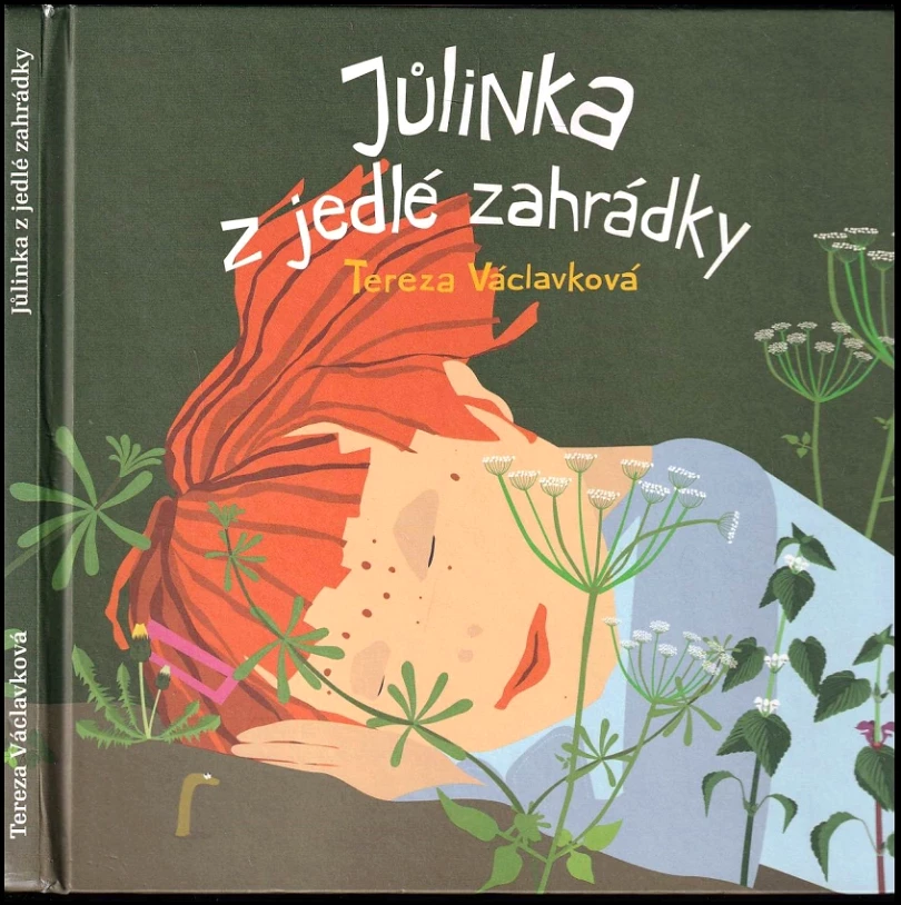 Jůlinka z jedlé zahrádky (Tereza Víznerová, 2013)