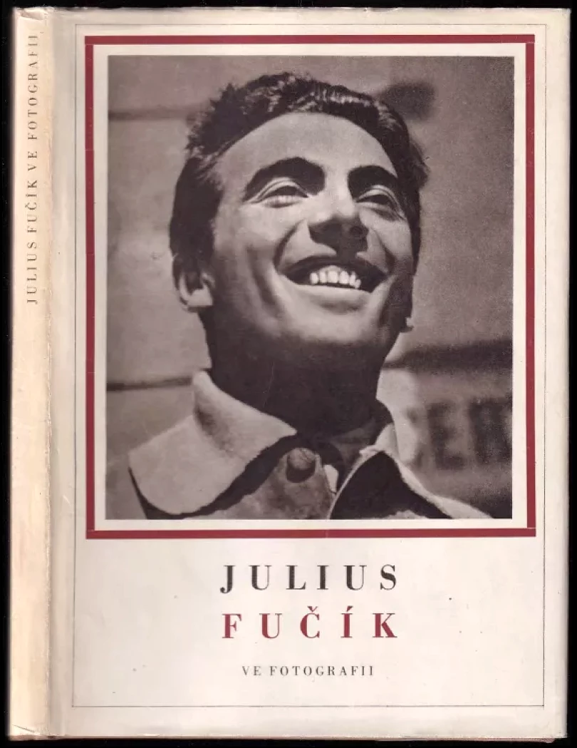Julius Fučík ve fotografii (Julius Fučík, 1953)