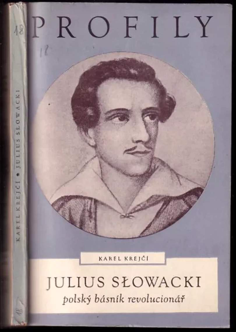 Julius Słowacki - polský básník revolucionář (Karel Krejčí, 1949)