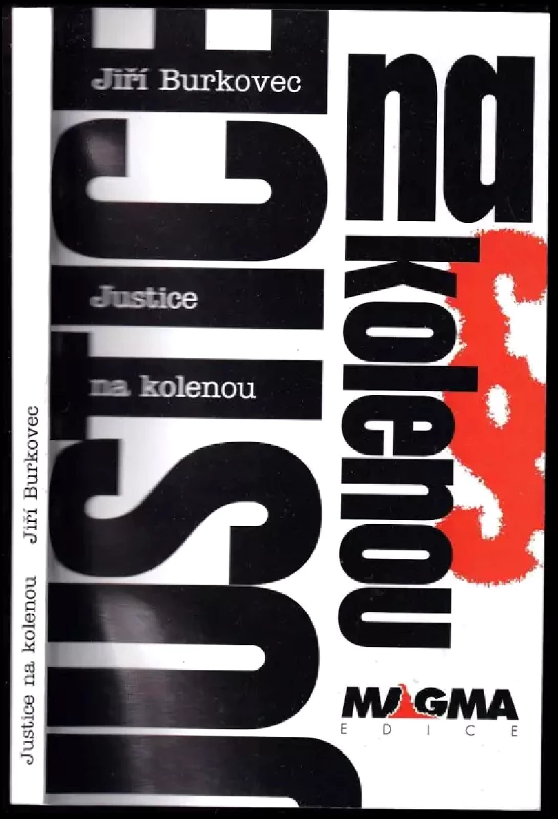 Justice na kolenou (George Burkovec, 2000)