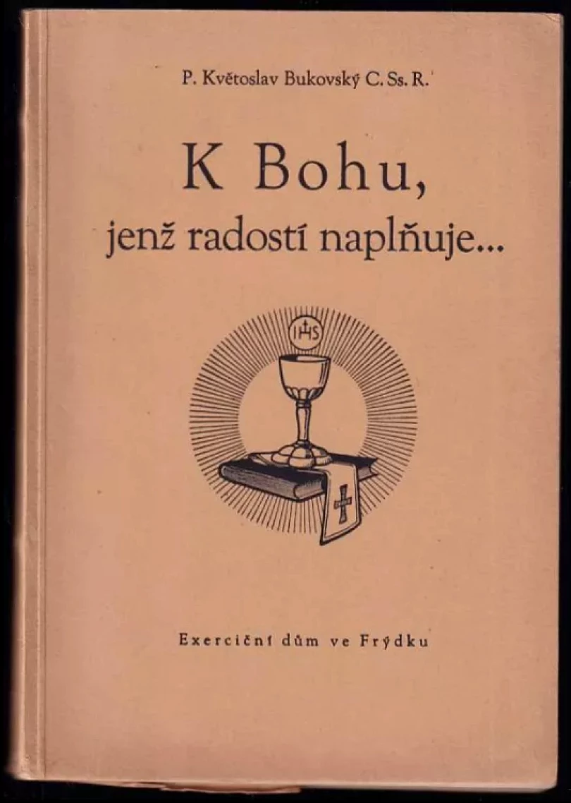 K Bohu, jenž radostí naplňuje (Květoslav Bukovský, 1947)