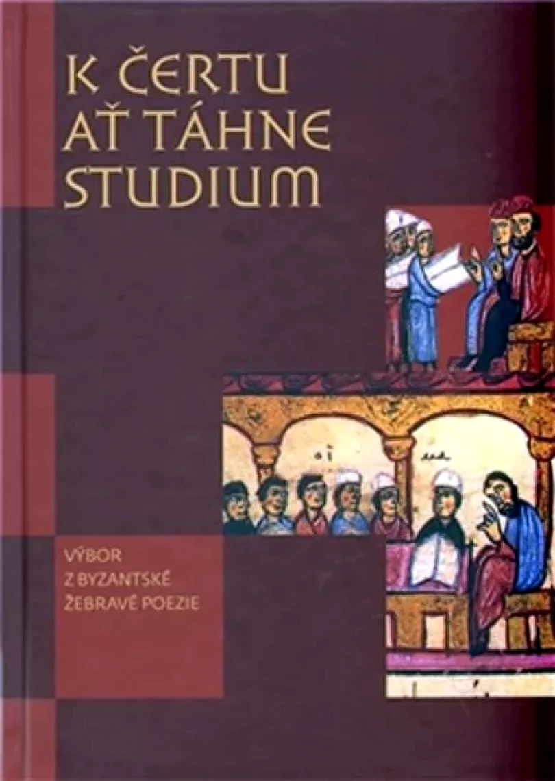 K čertu ať táhne studium (Theodóros Prodromos, 2011)