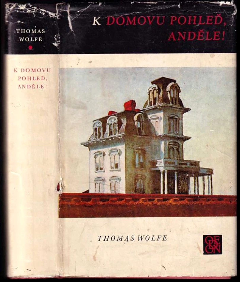Levně K domovu pohleď, anděle! (Thomas Clayton Wolfe, 1973)