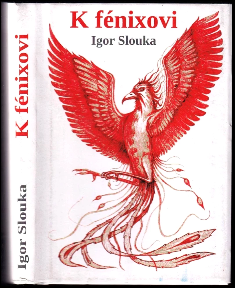 K fénixovi (Igor Slouka, 2022)
