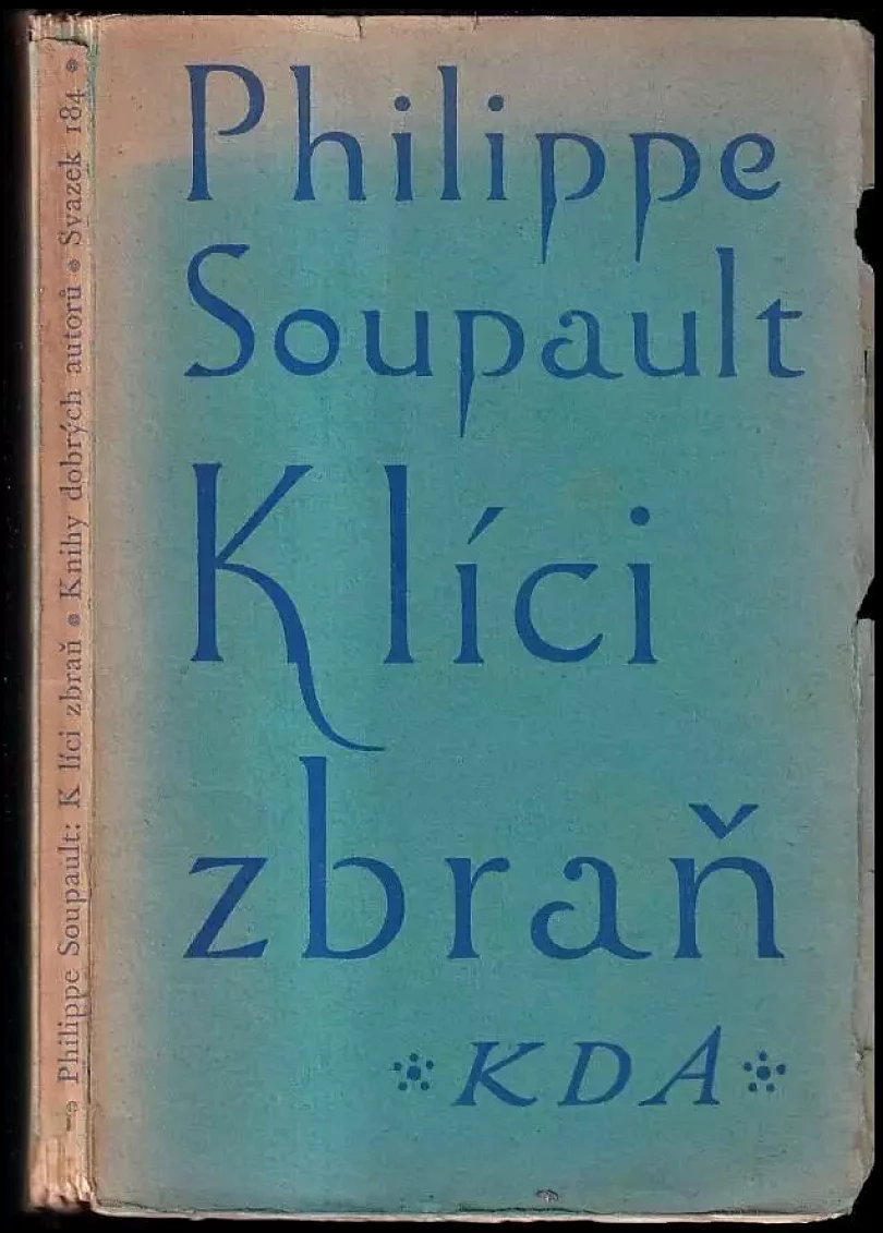Levně K líci zbraň (Philippe Soupault, 1926)