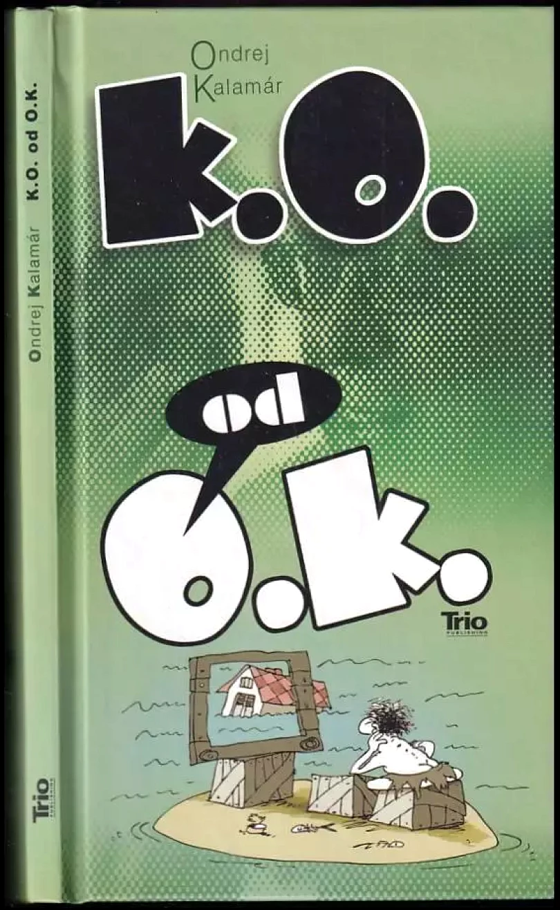 Levně K. O. od O. K (Ondrej Kalamár, 2018)