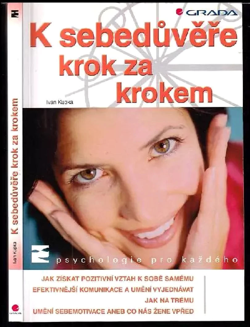 Levně K sebedůvěře krok za krokem (Ivan Kupka, 2006)
