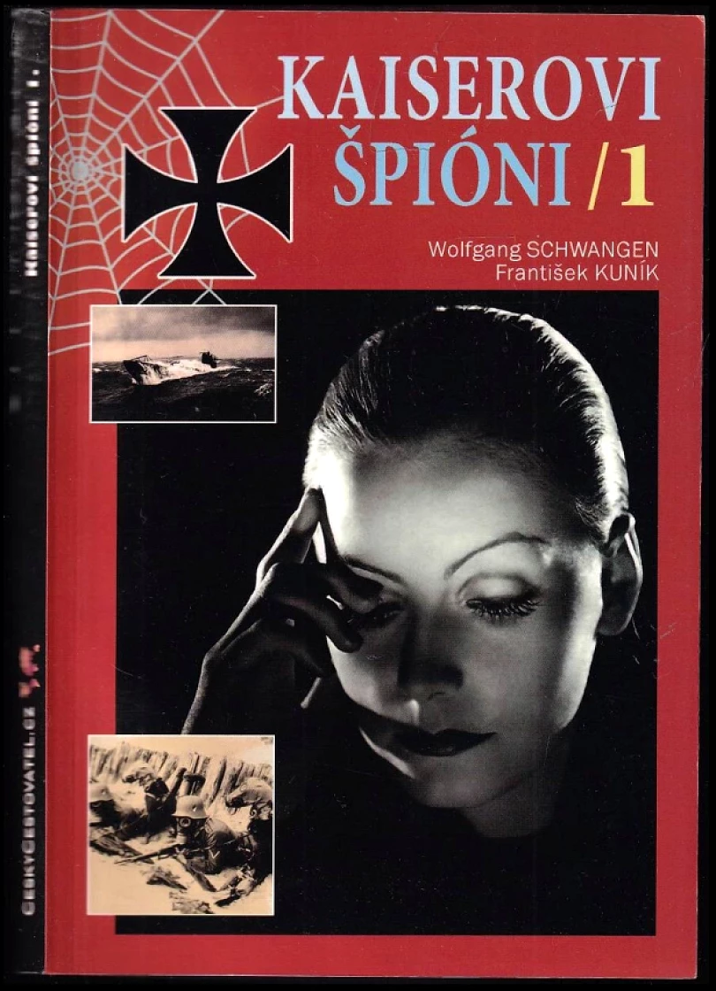 Levně Kaiserovi špióni (Wolfgang Schwangen, 2012)