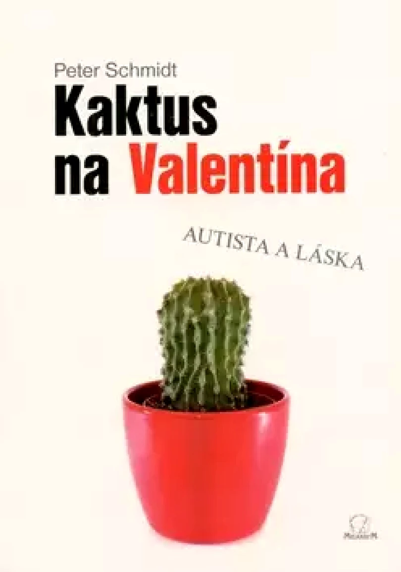 Levně Kaktus na Valentína (Peter Schmidt, 2014)