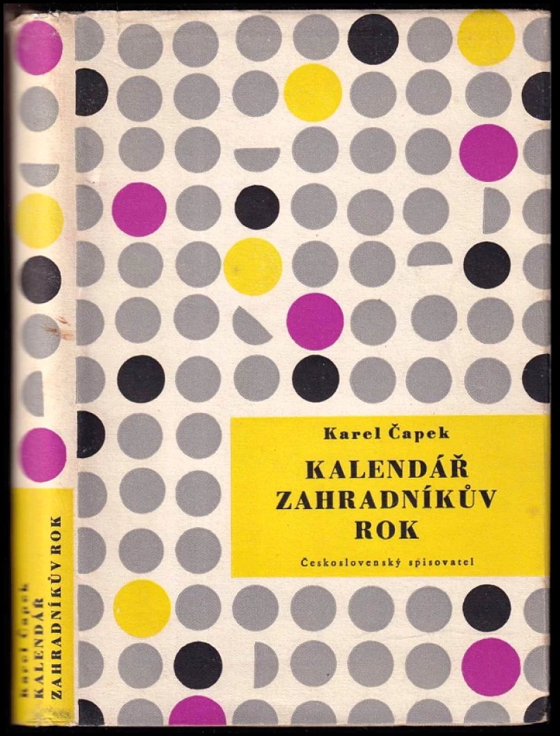 Kalendář (Jak je rok dlouhý) ; Zahradníkův rok (Karel Čapek, 1959)