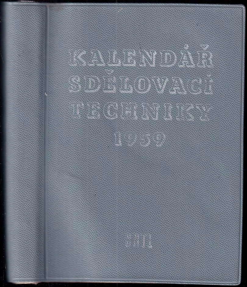 Levně Kalendář sdělovací techniky 1959 (Zdeněk Tuček, 1959)