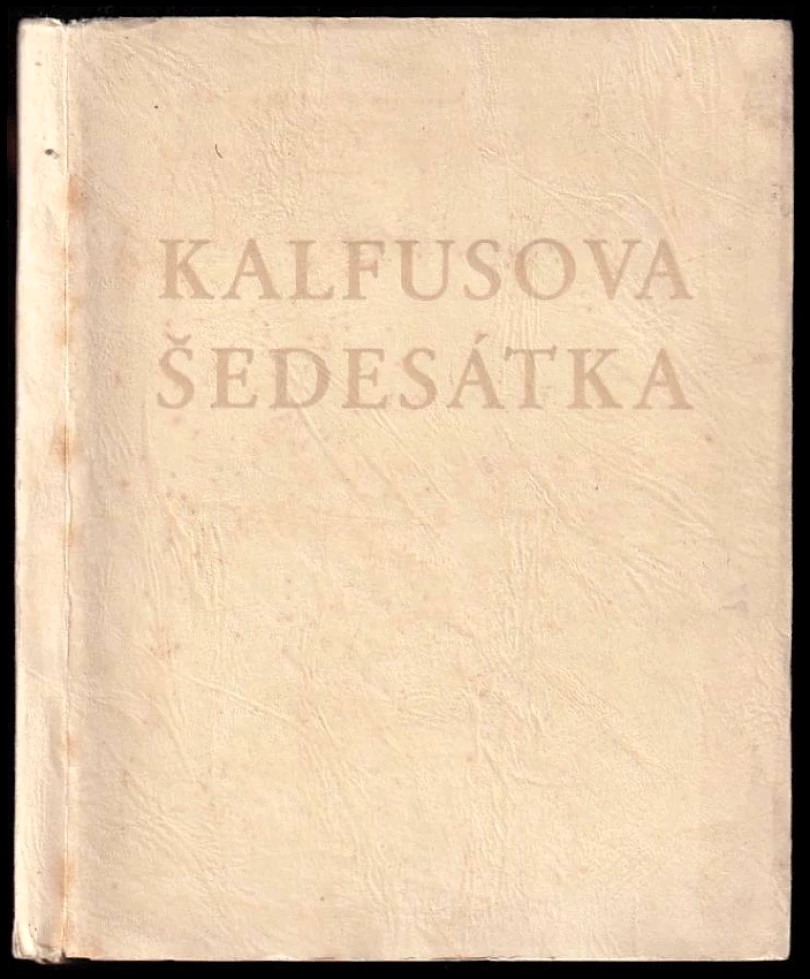 Levně Kalfusova šedesátka (Otakar Mrkvička, 1940)
