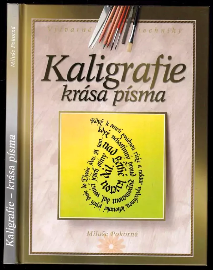 Levně Kaligrafie (Miluše Pokorná, 2005)