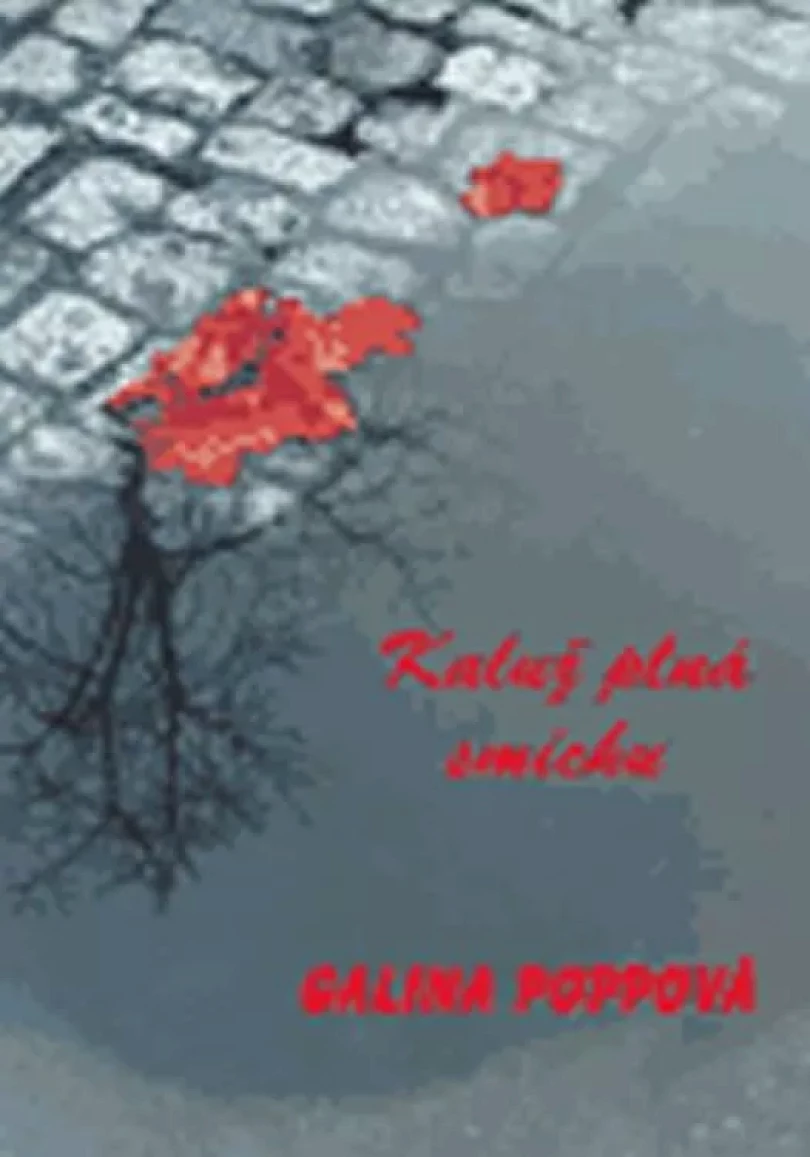 Kaluž plná smíchu (Galina Poppová, 2005)