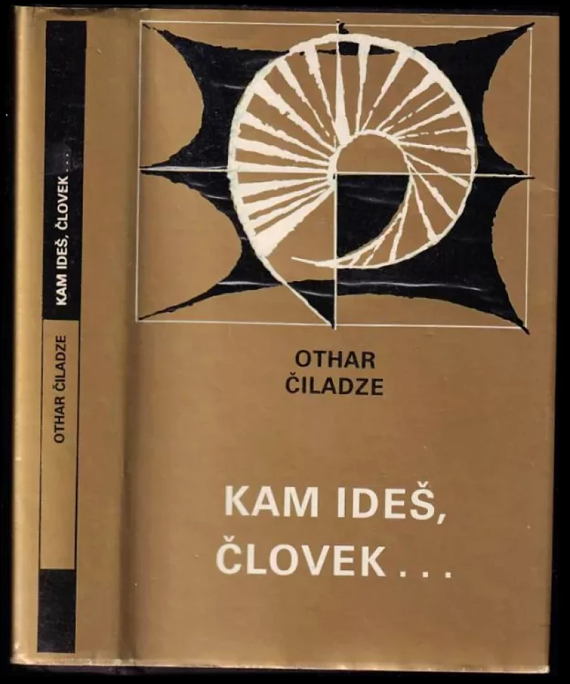 Levně Kam ideš, človek (Otar Čiladze, 1985)