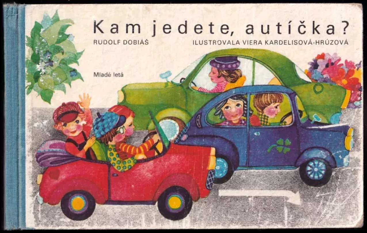 Kam jedete, autíčka? (Rudolf Dobiáš, 1978)