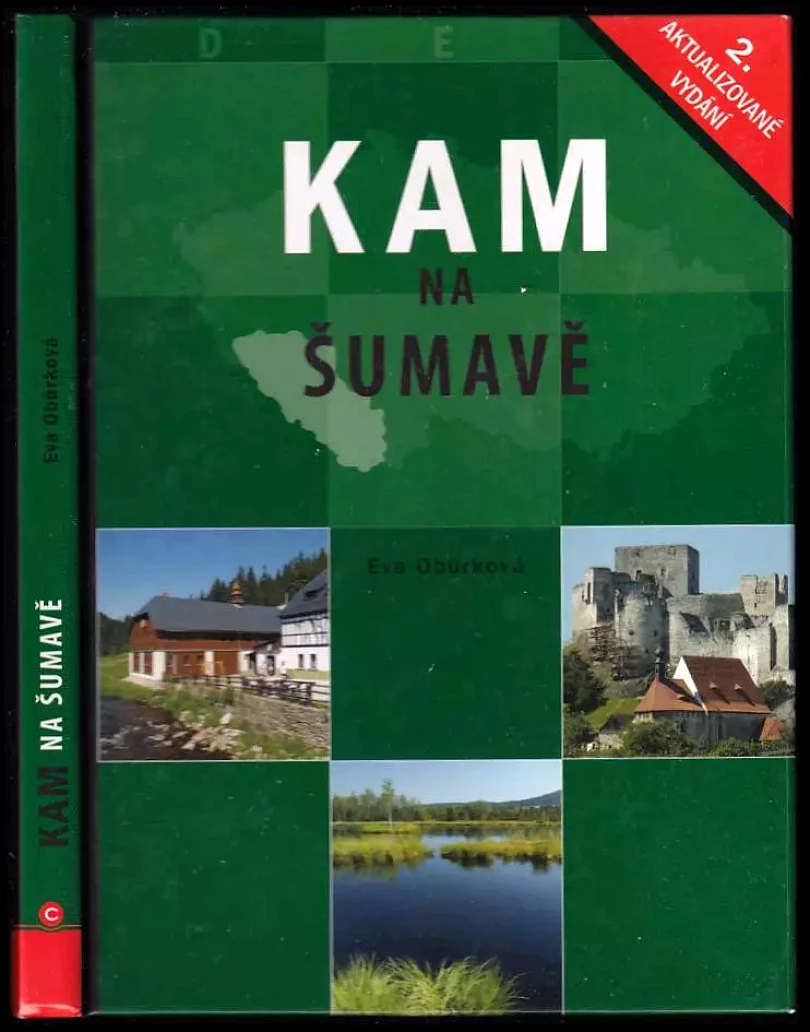 Kam na Šumavě (Eva Obůrková, 2008)
