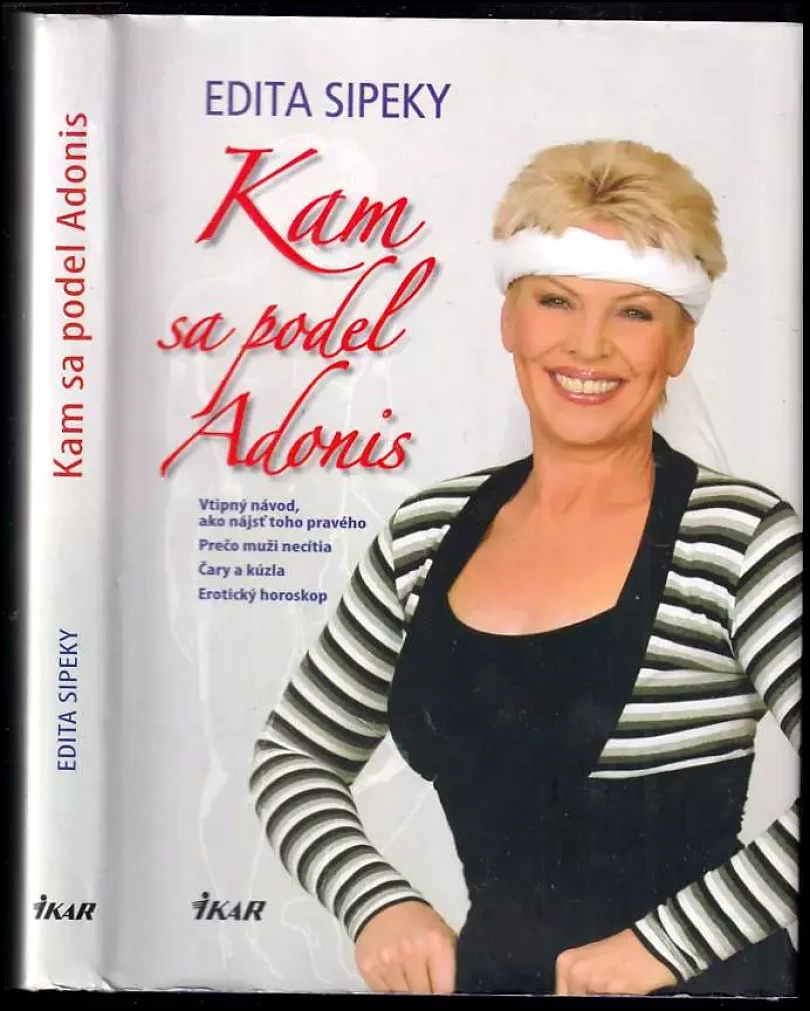 Levně Kam sa podel Adonis (Edita Sipeky, 2009)