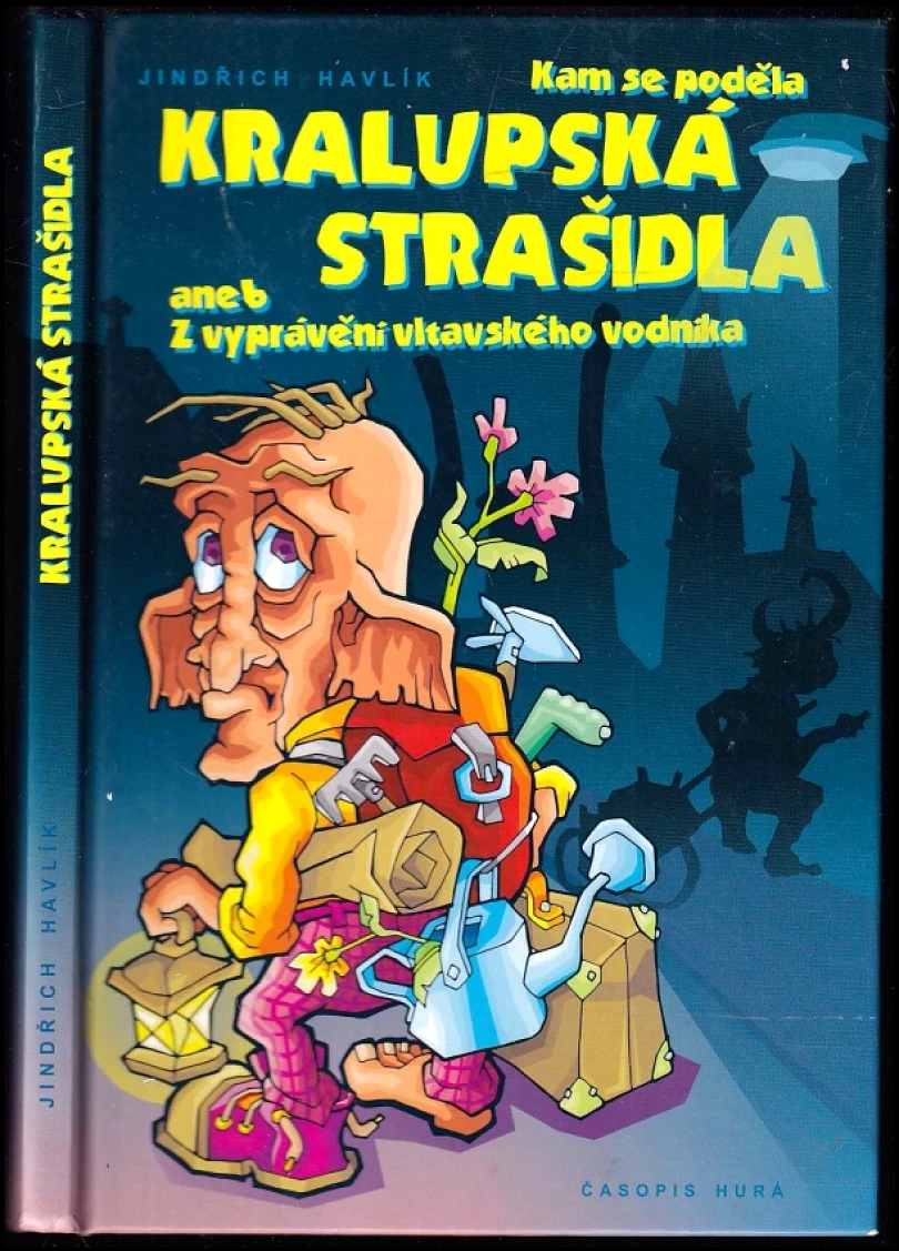 Kam se poděla kralupská strašidla, aneb, Z vyprávění vltavského vodníka (Jindřich Havlík, 2009)