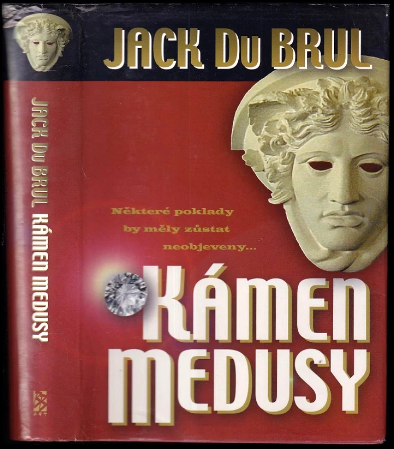 Levně Kámen Medusy (Jack B Du Brul, 2005)