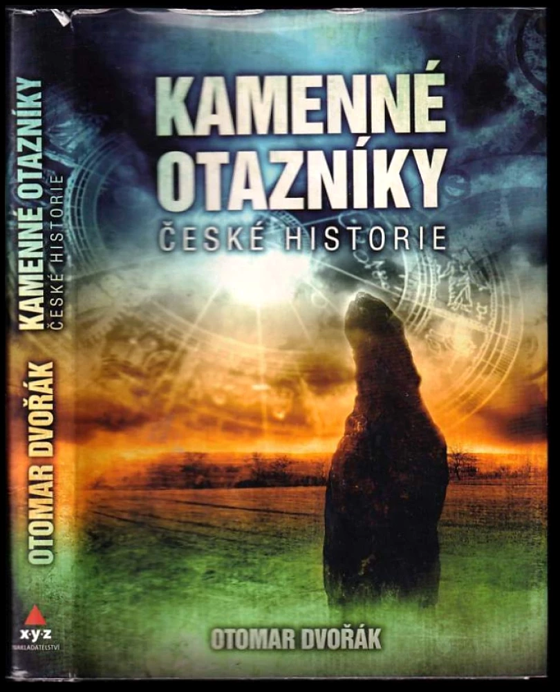 Kamenné otazníky české historie (Otomar Dvořák, 2010)