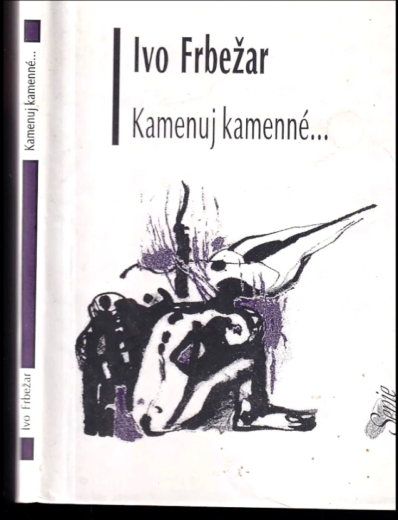 Kamenuj kamenné- (Ivo Frbežar, 1997)