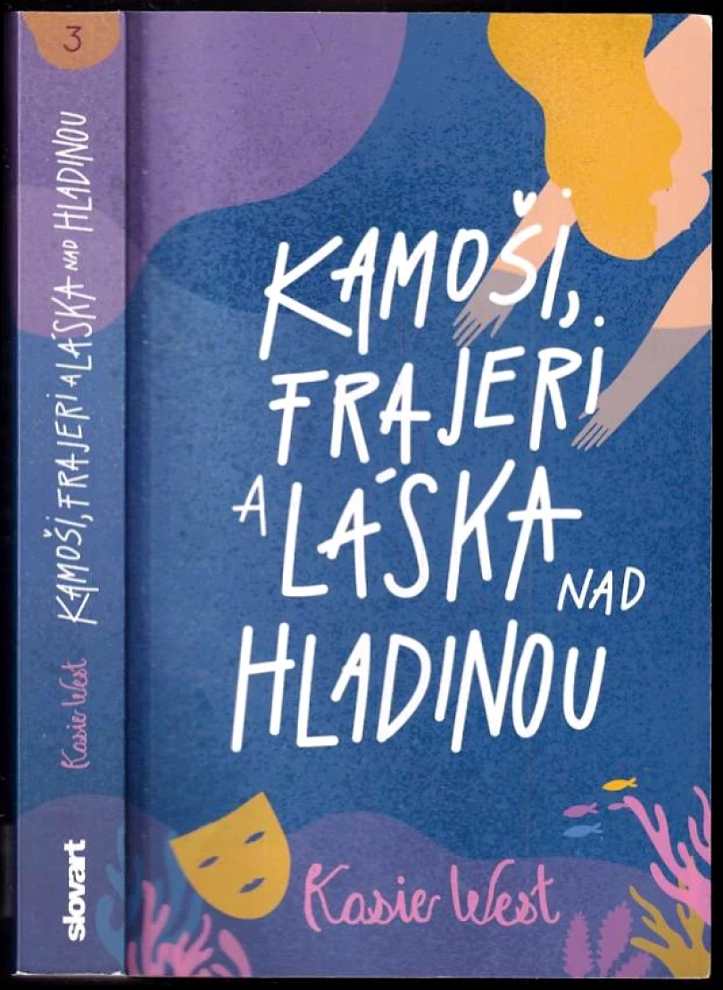 Levně Kamoši, frajeri a láska nad hladinou (Kasie West, 2023)