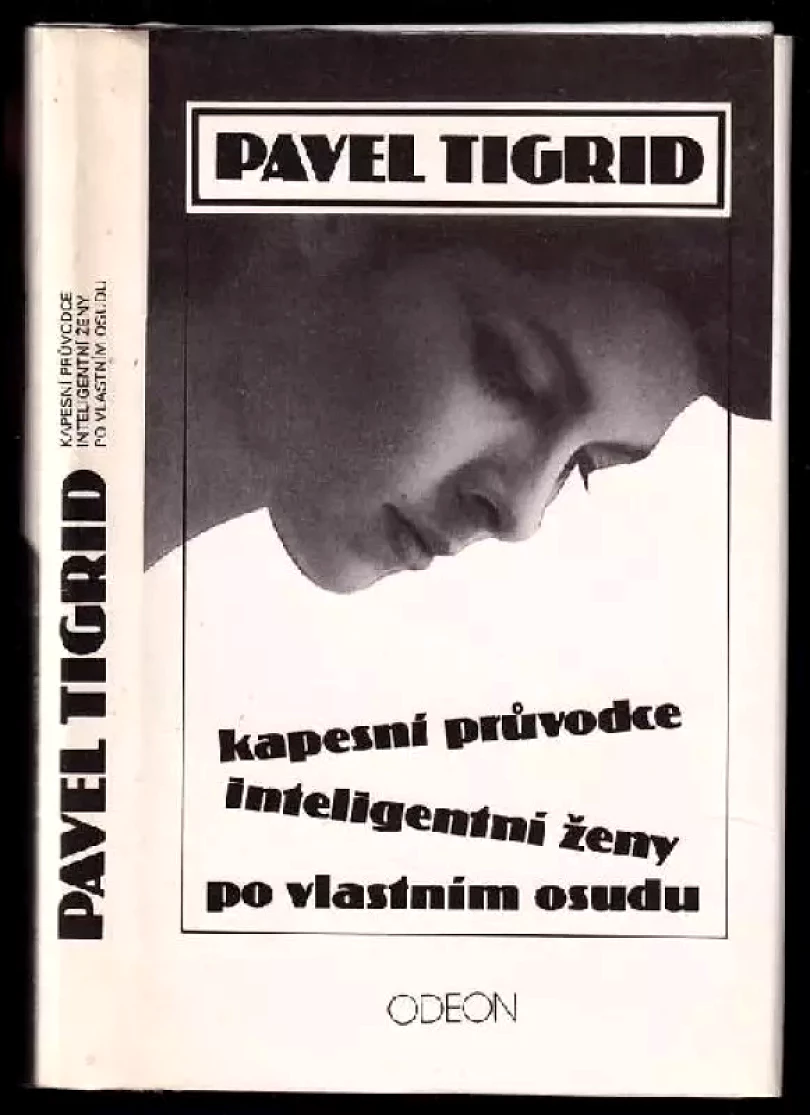 Kapesní průvodce inteligentní ženy po vlastním osudu (Pavel Tigrid, 1990)