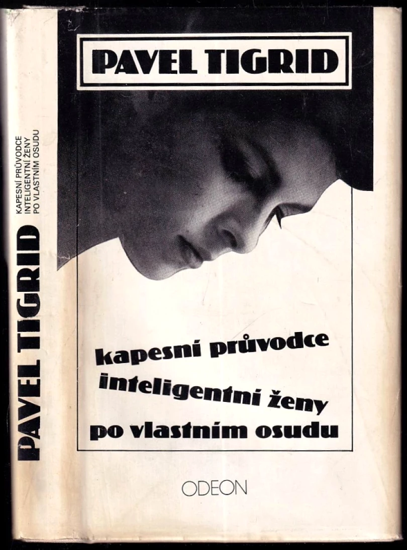 Kapesní průvodce inteligentní ženy po vlastním osudu (Pavel Tigrid, 1990)