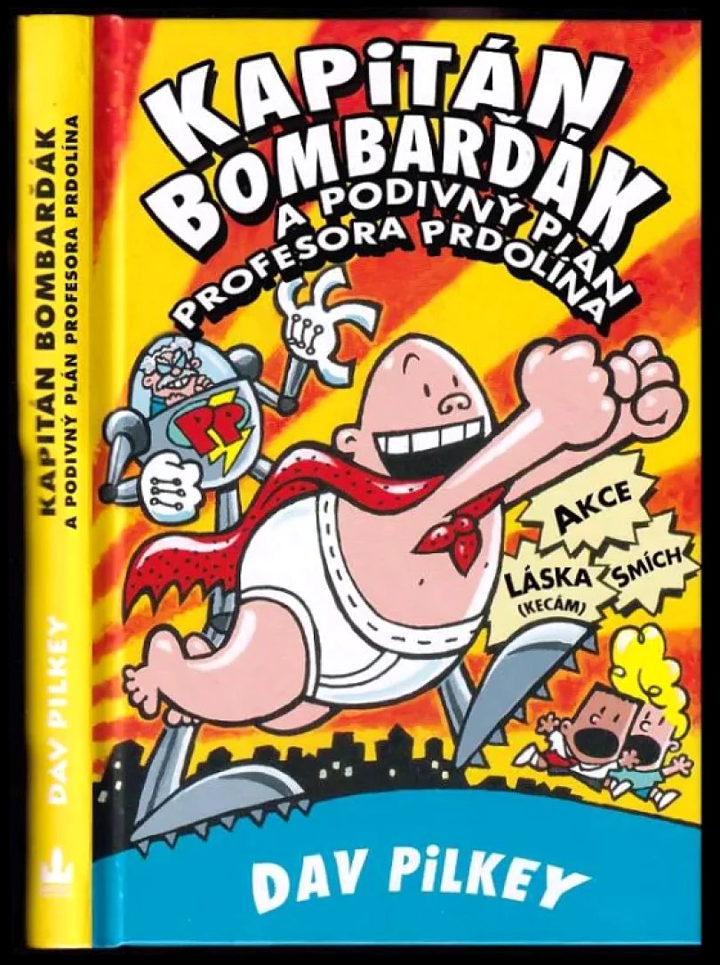 Kapitán Bombarďák a podivný plán profesora Prdolína (Dav Pilkey, 2017)