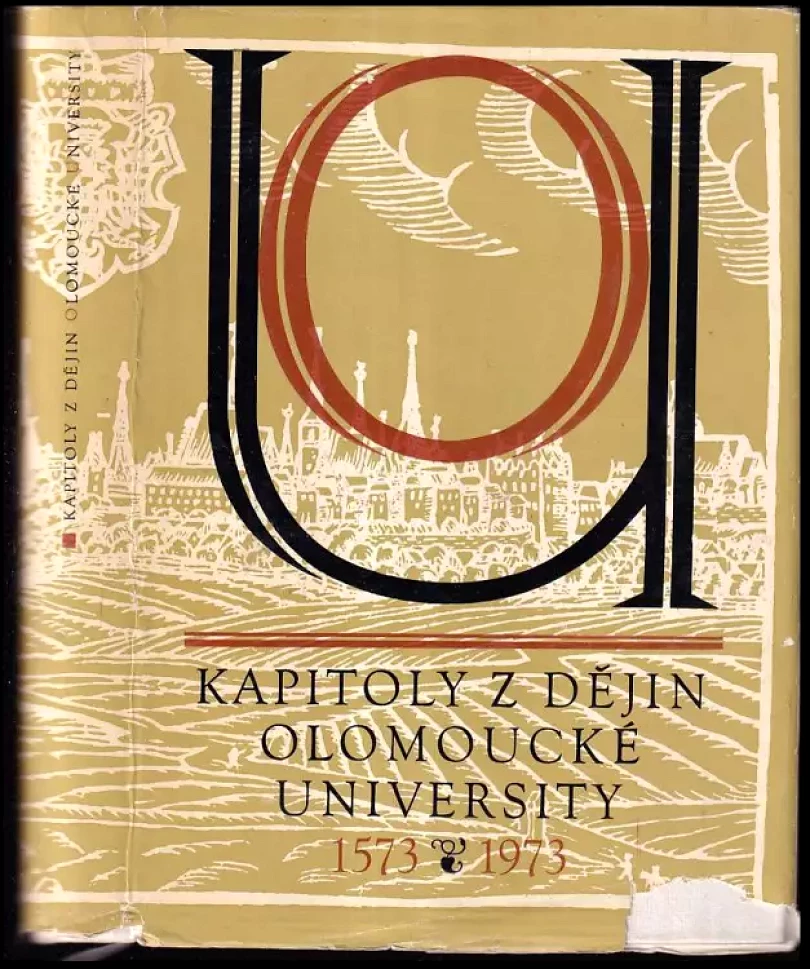 Levně Kapitoly z dějin olomoucké university 1573-1973 : [jubilejní sborník] (, 1973)