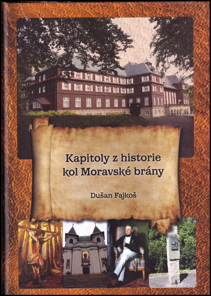 Levně Kapitoly z historie kol Moravské brány (Dušan Fajkoš, 2014)