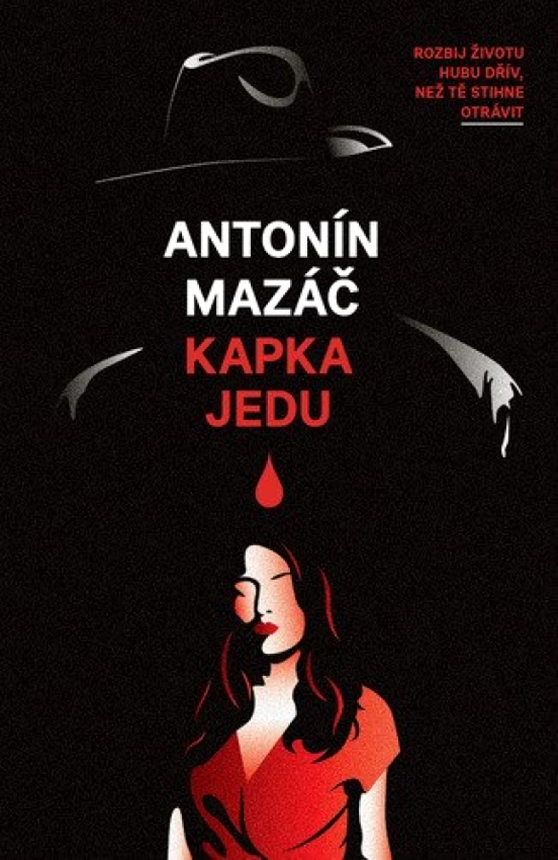 Kapka jedu (Antonín Mazač, 2022)