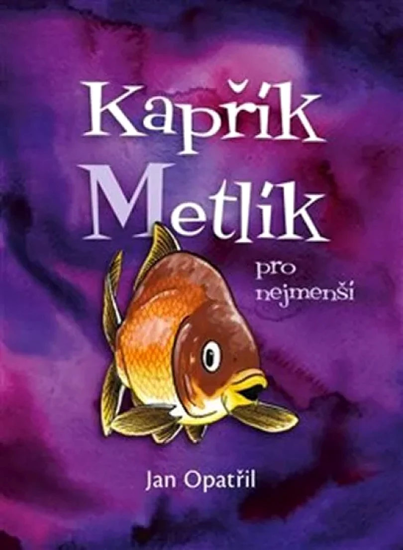 Levně Kapřík Metlík pro nejmenší (Jan Opatřil, 2019)