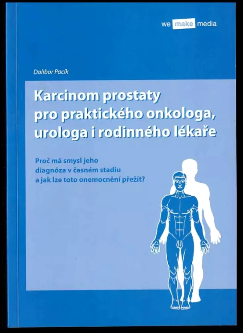 Levně Karcinom prostaty pro praktického onkologa, urologa i rodinného lékaře (Dalibor Pacík, 2007)