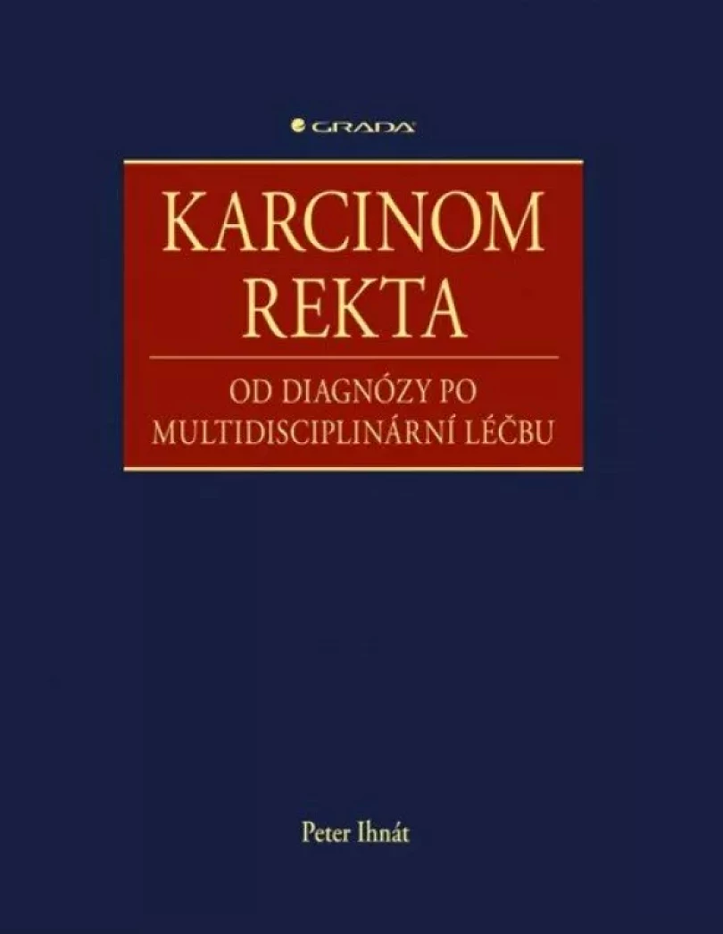 Levně Karcinom rekta (Peter Ihnát, 2021)