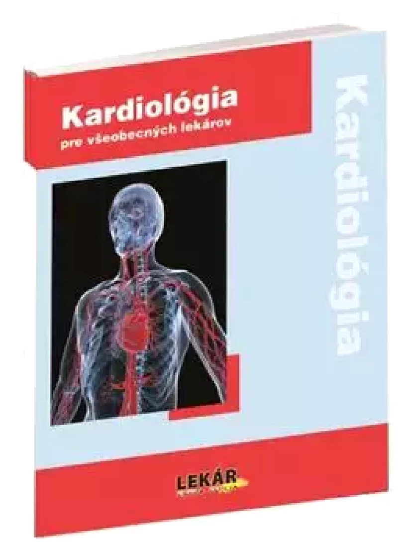 Kardiológia pre všeobecných praktických lekárov (Andrej Dukát, 2011)