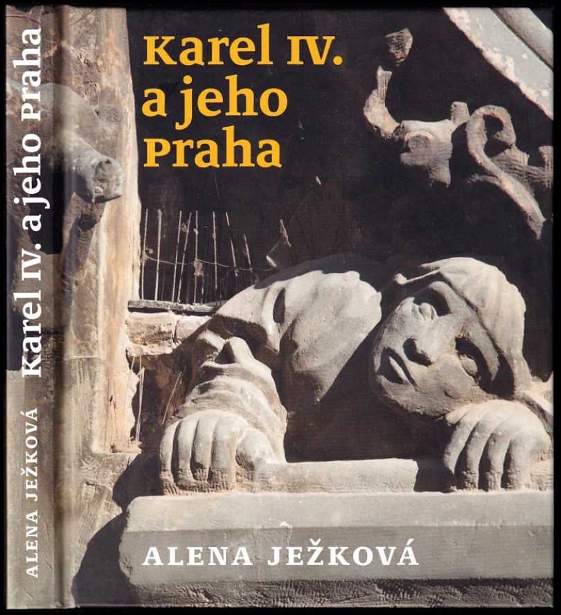 Levně Karel IV. a jeho Praha (Alena Ježková, 2016)