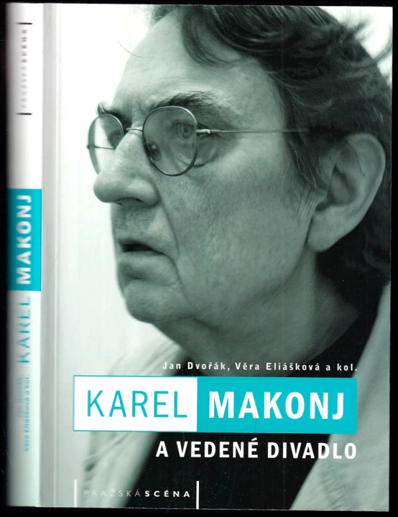 Levně Karel Makonj a Vedené divadlo (Jan Dvořák, 2007)