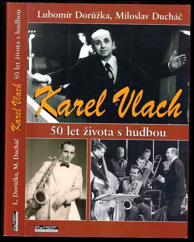 Levně Karel Vlach (Lubomír Dorůžka, 2003)