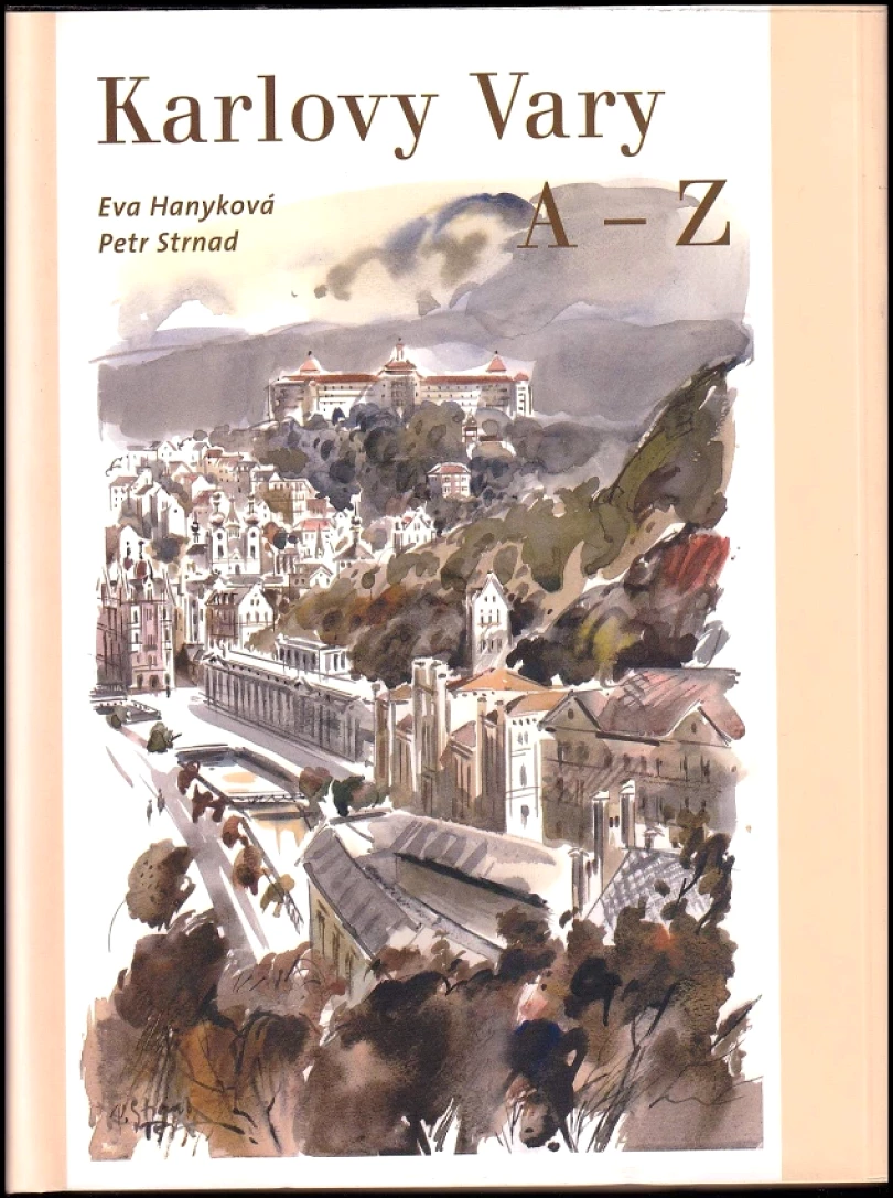 Karlovy Vary od A do Z (Eva Hanyková, 2007)