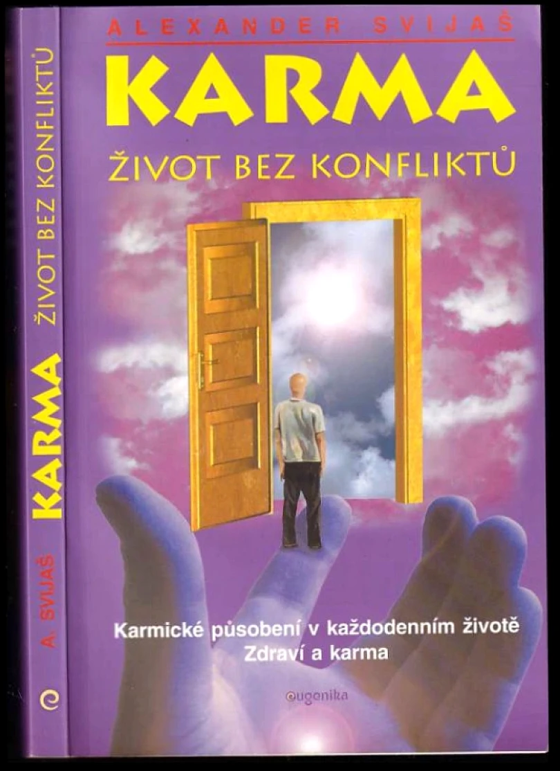 Levně Karma. Život bez konfliktů (Alexander Svijaš, 2000)